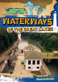 Waterways of the Great Lakes - 9781482414417 by Walter LaPlante, 9781482414417