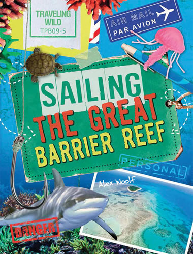 Sailing the Great Barrier Reef - 9781482415087 by Alex Woolf