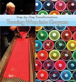 Turning Wax into Crayons by Herald P. McKinley, 9781627123662