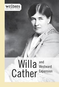 Willa Cather and Westward Expansion by Greg Clinton, 9781627128063