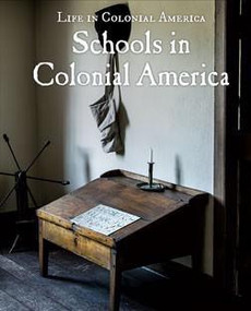 Schools in Colonial America by George Capaccio, 9781627128940
