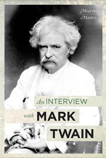 An Interview with Mark Twain by Fred Kaplan, 9781627129008
