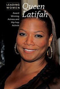 Queen Latifah (Award-Winning Actress and Hip-Hop Activist) by Amy Pettinella, 9781627129848