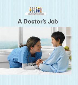 A Doctor's Job by Patricia A. Dawson, 9781627129909