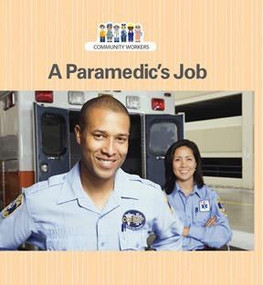 A Paramedic's Job by Miguel T. Rosario, 9781627129961