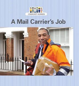 A Mail Carrier's Job - 9781627129992 by Miguel T. Rosario, 9781627129992
