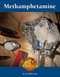 Methamphetamine - 9781420508727 by Kevin Hillstrom, 9781420508727