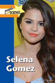 Selena Gomez - 9781420512137 by Michael V. Uschan, 9781420512137