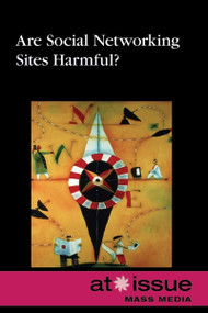 Are Social Networking Sites Harmful? - 9780737771527 by Noah Berlatsky