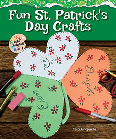 Fun St. Patrick's Day Crafts by Carol Gnojewski, 9780766062306