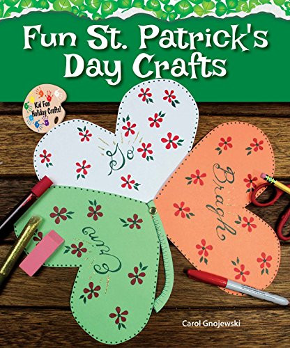 Fun St. Patrick's Day Crafts by Carol Gnojewski, 9780766062306