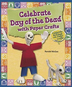 Celebrate Day of the Dead with Paper Crafts - 9780766063617 by Randel McGee, 9780766063617