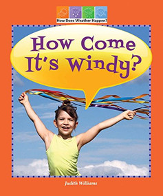 How Come It's Windy? by Judith Williams, 9780766063907