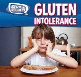 Gluten Intolerance by Caitie McAneney, 9781477757895