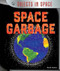 Space Garbage - 9781477758663 by Ruth Owen, 9781477758663