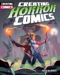 Creating Horror Comics by David Belmonte, 9781477759202