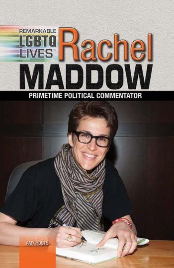 Rachel Maddow (Primetime Political Commentator) by Amy Houts, 9781477778913