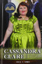Cassandra Clare by Daniel E. Harmon, 9781477779125