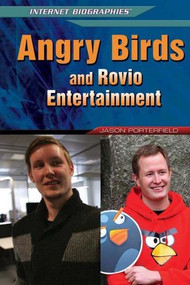 Angry Birds and Rovio Entertainment by Jason Porterfield, 9781477779194