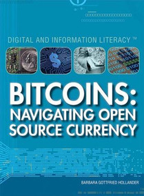 Bitcoins (Navigating Open-Source Currency) - 9781477779309 by Barbara Gottfried Hollander, 9781477779309