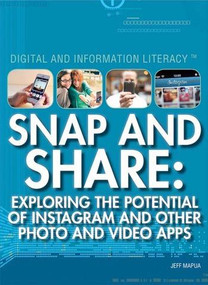 Snap and Share (Exploring the Potential of Instagram and Other Photo and Video Apps) - 9781477779347 by Adam Furgang, 9781477779347