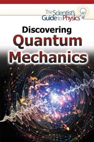 Discovering Quantum Mechanics by Gina Hagler, 9781477780022
