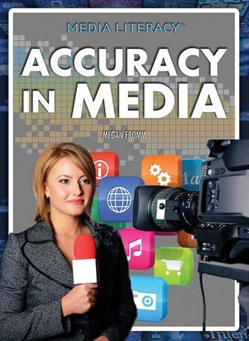 Accuracy in Media by Megan Fromm, Ph.D., 9781477780701