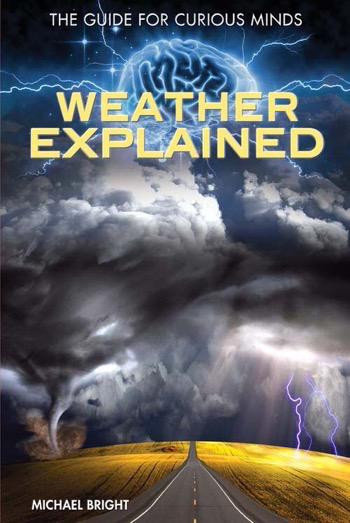 Weather Explained by Michael Bright, 9781477781296