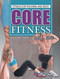Core Fitness by Hollis Lance Liebman, 9781477781685