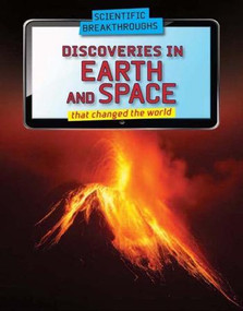 Discoveries in Earth and Space Science that Changed the World by Rose Johnson, 9781477786093