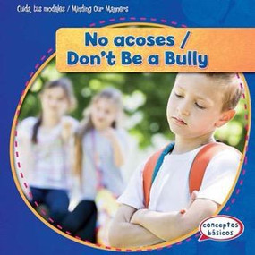 No acoses / Don't Be a Bully by Frances Nagle, 9781482416237