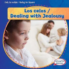 Los celos / Dealing with Jealousy by Santana Hunt, 9781482417340