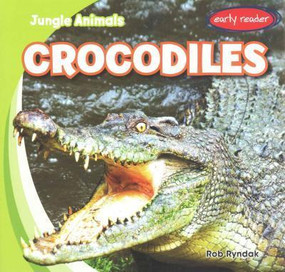 Crocodiles - 9781482417494 by Rob Ryndak, 9781482417494