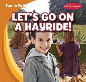 Let's Go on a Hayride! - 9781482417876 by Cliff Griswold, 9781482417876
