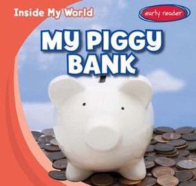 My Piggy Bank by Tina Benjamin, 9781482418088