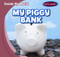 My Piggy Bank - 9781482418095 by Tina Benjamin, 9781482418095