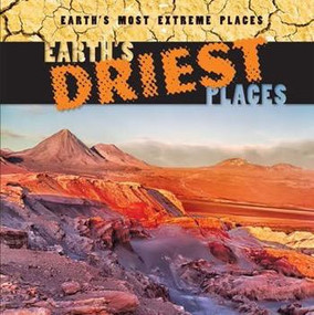 Earth's Driest Places - 9781482418958 by Mary Griffin, 9781482418958