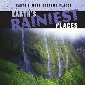 Earth's Rainiest Places by Bailey O'Connell, 9781482419108