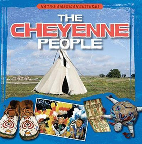 The Cheyenne People by Shalini Saxena, 9781482419825