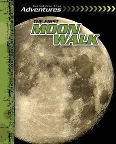 The First Moon Walk - 9781482420395 by Ryan Nagelhout, 9781482420395