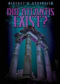 Did Atlantis Exist? by Kristen Rajczak Nelson, 9781482420869