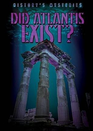 Did Atlantis Exist? by Kristen Rajczak Nelson, 9781482420869