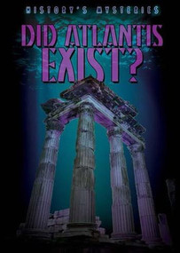 Did Atlantis Exist? - 9781482420876 by Kristen Rajczak Nelson, 9781482420876