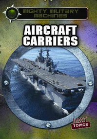 Aircraft Carriers - 9781482421064 by Ryan Nagelhout, 9781482421064