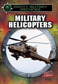 Military Helicopters - 9781482421224 by Ryan Nagelhout, 9781482421224