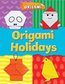 Origami Holidays by Catherine Ard, 9781482422009