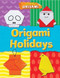 Origami Holidays by Catherine Ard, 9781482422009
