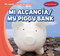 Mi alcancía / My Piggy Bank (Bilingual Edition) by Tina Benjamin, 9781482423648