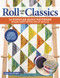 Roll with the Classics (14 Popular Quilt Patterns Made Easy with Jelly Rolls) by Jean Ann Wright, 9781639810208