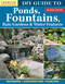 DIY Guide to Ponds, Fountains, Rain Gardens & Water Features, Revised Edition (Designing • Constructing • Planting) by Nina Koziol, 9781580115841
